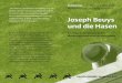 Symposion 31. März – 3. April 2013 „Der Hase ist das ... · ersten Begegnung mit Joseph Beuys 1979 Mitarbeiter an einer Reihe von Projekten im Rahmen der Free Interna - tional
