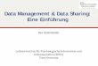 Data Management und Data Sharing: Eine Einf¼hrung .Wozu Metadaten? 3. 2 Ebenen von Metadaten: Studie