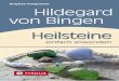 Innenteil Hildegard Heilsteine - .nissen, die Hildegard von Bingen in ihrem Werk â€‍Physikaâ€œ niedergeschrieben