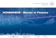 Agenda - financemaster.uni-hohenheim.de · →Top-Ten-Platzierungen im Wirtschaftswoche-Ranking und Absolventenbefragungen. 17.04.2018 Informationsveranstaltung 4 ... Management Simulation