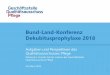 Bund-Land-Konferenz Dekubitusprophylaxe 2018 und... · als Verhandlungsverfahren bzw. als wettbewerblicher Dialog mit ... • Auftragnehmer sind die Hochschule Osnabrück (Prof. Dr
