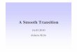 A Smooth Transition - Medienberatung NRW · Ulla Schäfer 2010 A Smooth Transition Seite 5 Schwerpunkte des Übergangs Sekundarstufe progressiver Ausbau der Erfahrungsfelder/Themen