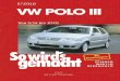 So wird's gemacht - Band 97 - VW Polo III - Weltbild.de · Sogemachtwird´s Dr. Etzold Diplom-Ingenieur für Fahrzeugtechnik pflegen – warten – reparieren Band 97 VW POLO III/POLO