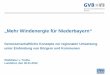 „Mehr Windenergie für Niederbayern“ · Genossenschaftliche Konzepte zur regionalen Umsetzung unter Einbindung von Bürgern und Kommunen „Mehr Windenergie für Niederbayern“