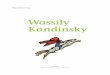 Wassily Kandinsky - Datei steht im Moment nicht zur … · Häuser, Kirchen, der rasend grüne Rasen, die tiefer brummenden Bäume, oder der mit tausend Stimmen singende Schnee, oder