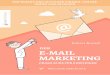 DER E-MAIL MARKETING · Gründe, die für E-Mail Marketing sprechen Vielleicht fragen Sie sich, ob es überhaupt sinnvoll ist einen E-Mail Verteiler aufzubauen, angesichts ganz neuer