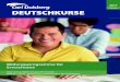 Broschüre Deutschkurse Erwachsene 2017 DEU€¦ · Deutschkurse für Erwachsene Deutsch Intensivkurs 24+6 ... telc Deutsch B1 »70–003« 140 ... (Deutsch als Fremdsprache in der