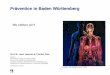 Prävention in Baden Württemberg - Startseite - BKK … · 2014-11-07 · Mannheimer Institut für Public Health ... Johannes Siegrist Soziologie und Public Health, Universität