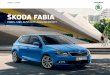 ŠKODA FAbiA - autohaus-melzer.de · Fabia Active Ambition Style Monte Carlo 1,0 l MPI 44 kW (60 PS) 5-Gang 11.960,– € 14.040,– € ... 4 Dachhaltegriffe (hinten mit Kleiderhaken)