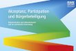 Akzeptanz, Partizipation und Bürgerbeteiligung · Akzeptanz, Partizipation und Bürgerbeteiligung Dokumentation zum Debattenstand und zur praktischen Umsetzung