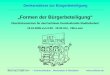 „Formen der Bürgerbeteiligung“ - sellnow.de · – Kommunikation, Moderation & Mediation Denkanstösse zur Bürgerbeteiligung 1. Bürgerbeteiligung in politischen Entscheidungen