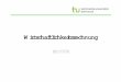 (SS 2009) - Fakultät Maschinenbau - TU Dortmund · Veranstaltungskonzept Wirtschaftlichkeitsrechnung - SS 2009 Thematische Einführung & begriffliche Grundlagen Statische Verfahren