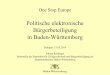 Politische elektonische Bürgerbeteiligung in Baden · PDF fileOne Stop Europe Politische elektronische Bürgerbeteiligung in Baden-Württemberg Stuttgart, 15.05.2014 Fabian Reidinger