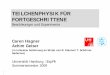 TEILCHENPHYSIK FÜR FORTGESCHRITTENE - …geiser/Lehre/SS09/experimente09.pdf · Sommerstudent CERN Diplomarbeit (1987) und Dissertation (1992) an der RWTH Aachen/am UA1-Experiment