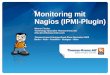 Monitoring mit Nagios (IPMI-Plugin) · • Level 'User' für Nagios-Abfrage verwenden Privilege Level Beschreibung Callback Niedrigster Privilege Level. Erlaubt nur die Initiierung