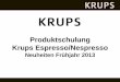 Produktschulung Krups Espresso/Nespresso · Beim Kauf einer Nespresso Maschine erhält der Kunde im Handel einen Gutschein. Der Kunde sendet den abgestempelten Gutschein, Original-Kaufbeleg
