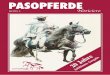 Mai 2013 | 4.- - Pasopferde-Verband e. V.€¦ · Caballo de Paso, Paso Peruano und Paso Fino – einige der Begriffe, die von Pferdebegeisterten fast schon mit Bewunde-rung ausgesprochen