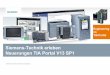 3/2015 Siemens-Technik erleben Neuerungen TIA Portal · PDF fileTIA Portal TIA Portal mit STEP 7 V11 ... Speicherkarten mit hohem Speichervolumen und FAT 32 Format ... Siemens Technik