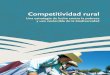 Competitividad rural - pdrs.org.pe · de la competitividad de los pequeños productores. M Enfoque de demanda: se aboca al desarrollo de la oferta de productos y servicios de acuerdo