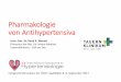 Pharmakologie von Antihypertensiva - hochdruckliga.at · Pharmakologie von Antihypertensiva Univ.‐Doz. Dr. René R. Wenzel Primarius der Abt. für Innere Medizin Tauernklinikum