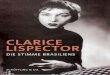 ClariCe lispeCtor - Schöffling & Co. Verlag · »Lispector hatte viele ungewöhnliche Eigenschaften: Sie war eine große Schönheit, kam früh zu Berühmtheit, hatte eine einzigartige