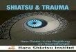 SHIATSU & TRAUMA - michaelathorer.com · - Shiatsu kann Körperbewusstsein, Selbstwertgefühl, Selbstbewusstsein und Abgrenzungsfähigkeit stärken - Shiatsu kann stattgefundenen