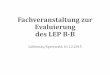 Fachveranstaltung zur Evaluierung des LEP B-Bgl.berlin-brandenburg.de/landesplanung/landesraumordnungsplaene/... · Evaluierung der Steuerungswirkungen des LEP B-B Auswertung der