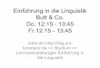 Einf¼hrung in die Linguistik Butt & Co. Do. 12:15 - 13:45 ...ling.uni- .Die Sprache, in ihrem wirklichen