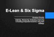 Lean Six Sigma - business-it-strategy.combusiness-it-strategy.com/DMAIC/downloads/files/E - Lean Six Sigma.pdf Projekt Management Strategie Heute wir werden von Informationen überflutet