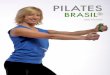 Pilates Brasil deutsch - togu.de Brasil deutsch.pdf · Methodische Hinweise zum Training mit den Brasils - "Spüren der eigenen Körperspannung in der eingenommenen Position - "sanftes