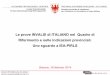 Le prove INVALSI di ITALIANO nel Quadro di Riferimento e ... · „Le prove INVALSI (di ITALIANO) sono circoscritte alla valutazione della competenza di lettura (intesa ... svolgono