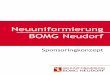 Neuuniformierung BOMG Neudorf · 3 N Sponsoringkonzept Die Musikgesellschaft Neudorf wurde 1896 gegründet. Seither nimmt sie eine wichtige Funktion des kulturellen Lebens im Dorf
