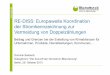 RE-DISS: Europaweite Koordination der Stromkennzeichnung ... · 5 Einschätzungen zum GHG Protocol-Proposal 4 Offene Fragen. Dialogforum "Die Zukunft der G rünstrom-Bilanzierung",