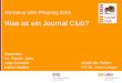 Was ist ein Journal Club? - medizin.uni-halle.de · Diabetes Care, 20(3), 244-247. RCT mit cross-over-Design, N=50, insulinpflichtiger Diabetes mellitus, Beobachter verblindet, 20