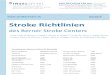 04/2016 Stroke Richtlinien · Reanimaon Stroke Richtlinien des Berner Stroke Centers Anmeldung von Strokes an Dienst-OA Neurologie 04/2016 Dienst-OA Neuro 6009/031-6321702 Stroke