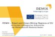 REMIX Smart and Green Mining Regions of EU - oba.sachsen.de · Ewa Król Projektkoordinatorin remix@dolnyslask.pl REMIX – Smart and Green Mining Regions of EU im Kontext strategischer