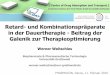 Retard- und Kombinationspräparate in der Dauertherapie ... · Werner Weitschies Biopharmazie & Pharmazeutische Technologie Universität Greifswald werner.weitschies@uni-greifswald.de