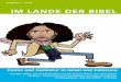 im LANde der BiBeL - berliner-missionswerk.de · Comic und Karikatur in israel und Palästina. zu diesem heft sie werden sich angesichts des titels ... Weg damit!“ – eine verbreitete