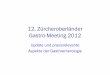 12. Zürcheroberländer Gastro-Meeting 2012 · 17.30 Aktuelle Aspekte der Hepatitis B aufgrund eines Falles in der Schwangerschaft Dr. med. Georg Bansky 17.55 Proktologie update 2012