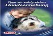 Tipps zur erfolgreichen Hundeerziehung - futternaepfle.de · Tipps zur erfolgreichen Hundeerziehung 2 Lieber Hundefreund, mit diesem kleinen Ratgeber möchten wir Ihnen aus dem komplexen
