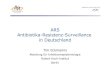 ARS Antibiotika-Resistenz-Surveillance in Deutschland .3 DART DART Deutsche Antibiotika-Resistenzstrategie