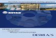 DESMI Pumpen Integration - : Home W. … · Innenverzahnte ROTAN-Pumpen gewährleisten günstige Strömungsverhält-nisse, da sich die Strömungsrichtung auf dem Weg durch die Pumpe