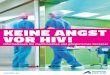 Keine Angst vor Hiv! - Startseite – Bremerhaven.de · Regelungen zur allgemeinen Personalhygiene und zur Desinfektion, zum Umgang mit Spritzen und anderen potenziell infektiösen