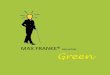 MAX FRANKE® beleuchtet Green · Mit dem MAX FRANKE Green - Konzept, einem opti-mierten Zusammenspiel der drei für die Beleuchtung emi-nent wichtigen Faktoren Leuchtmittel + Reflektor