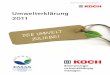 Michael Koch GmbH: Umwelterklärung 2011 fileSystem nach EMAS umfasst. Trotz oder gerade wegen des geringen Alters und der noch geringen Größe ist uns nachhaltiges Wirt-schaften