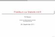 Praktikum zur Statistik mit R - uni-muenster.de · Quantile, Boxplots und Normal-Quantil-Plots 2/112. Überblick über die Statistik Gliederung 1 Überblick über die Statistik Ziele
