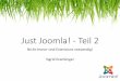 Just Joomla! - Teil 2 - webgras.at file•Liste/Modul •Forum/ Kommentare 16.09.2016 J!DD Leipzig, Sigrid Gramlinger 8 •Webseite •Themen/Inhalte •Menschen •Aufnahmeformular