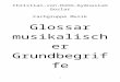 Glossar Musikalischer Grundbegriffe : A - ideenablage.de  · Web viewDieses findet sich häufig in Chorkompositionen der Renaissance- und Barockzeit. Hi-Hat ... so wird z. B. das