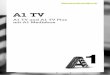 A1 TV und A1 TV Plus mit A1 Mediaboxcdn1.a1.net/final/de/media/pdf/BHB_A1_TV_IPTV_Sept_118_186abf.pdf · 8 9 View Control A1 TV Plus Sendungen aufnehmen Drücken Sie einfach die rote