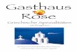 Gasthaus Rosegasthaus-rose.org/dokumente/speisekarte_rose_2010_1.pdf · Gasthaus Rose - mit Biergarten - Wir freuen uns herzlich über Ihren Besuch und wünschen einen Guten Appetit